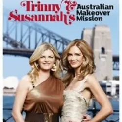 Trinny & Susannah's Australian Makeover Mission
