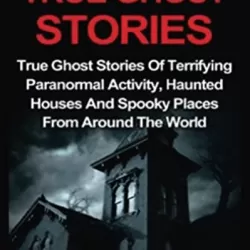 True Ghost Stories