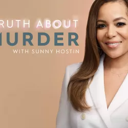 Truth About Murder With Sunny Hostin