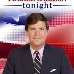 Tucker Carlson Tonight