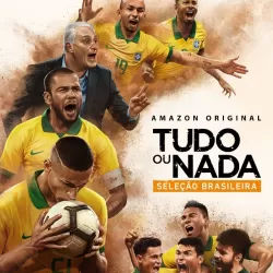 Tudo ou Nada: Seleção Brasileira