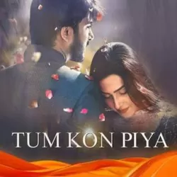 Tum Kon Piya