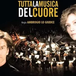 Tutta la musica del cuore