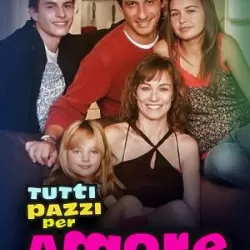 Tutti pazzi per amore