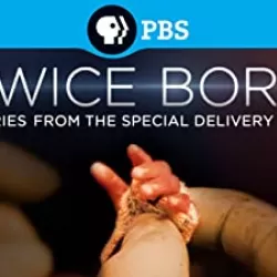 Twice Born: Stories From the Special Delivery Unit