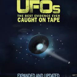 UFOs: Best Evidence Ever