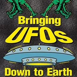 UFOs: Down to Earth