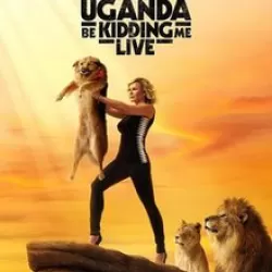 Uganda Be Kidding Me: Live