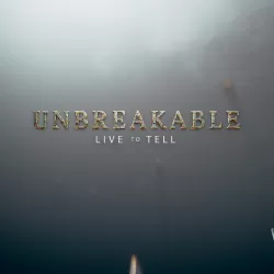 Unbreakable: Live to Tell