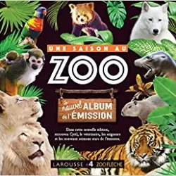 Une Saison Au Zoo