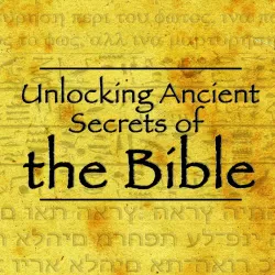 Unlocking Ancient Secrets of the Bible