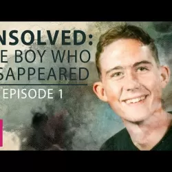 Unsolved: The Boy Who Disappeared