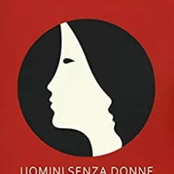 Uomini senza donne