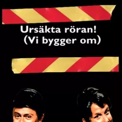 Ursäkta röran (vi bygger om)