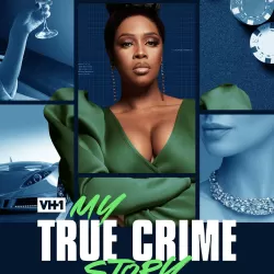 Vh1's My True Crime Story