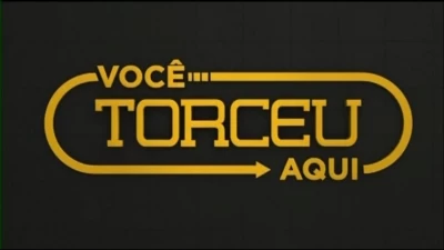 Você Torceu Aqui