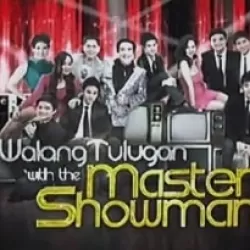 Walang Tulugan with the Master Showman