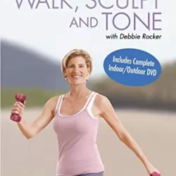 Walk, Sculpt & Tone