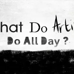 What Do Artists Do All Day?