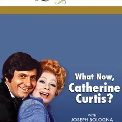 What Now, Catherine Curtis?