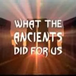 What the Ancients Did for Us