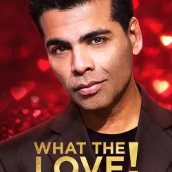 What The Love? With Karan Johar