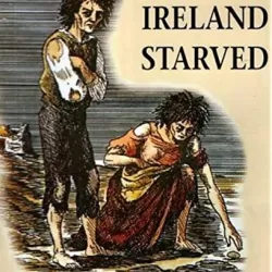 When Ireland Starved