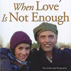 When Love Is Not Enough: The Lois Wilson Story