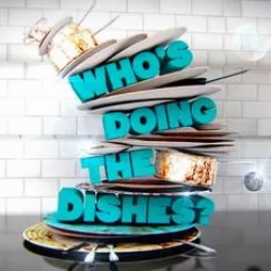 Who's Doing the Dishes?