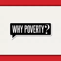 Why Poverty?