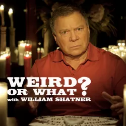 William Shatner's Weird or What?