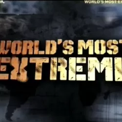 World's Most Extreme