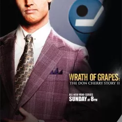 Wrath of Grapes The Don Cherry Story II