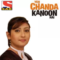 Yeh Chanda Kanoon Hai