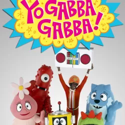 Yo Gabba Gabba!