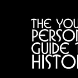 Young Person's Guide to History
